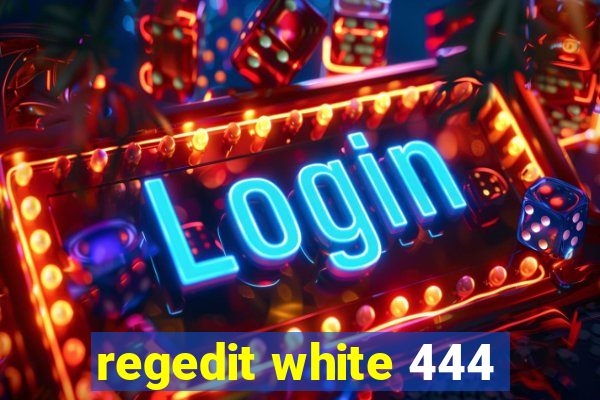 regedit white 444